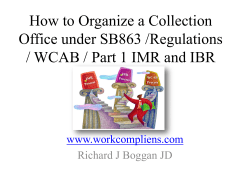 How to Organize a Collection Office under SB863 /Regulations www.workcompliens.com