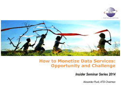 How to Monetize Data Services: i d h ll Opportunity and Challenge