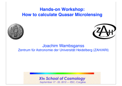 Hands-on Workshop: How to calculate Quasar Microlensing Joachim Wambsganss