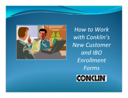 How to Work  with Conklin’s  New Customer  and IBO 
