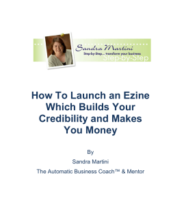 How To Launch an Ezine Which Builds Your Credibility and Makes