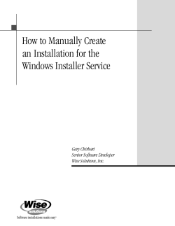 How to Manually Create an Installation for the Windows Installer Service Gary Chirhart