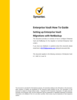 Enterprise Vault How To Guide Setting up Enterprise Vault Migrations with NetBackup