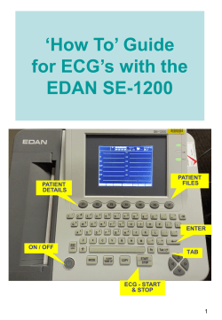 ‘How To’ Guide for ECG’s with the EDAN SE-1200 PATIENT