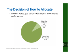 The Decision of How to Allocate • performance