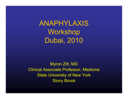 ANAPHYLAXIS Workshop Dubai, 2010 Myron Zitt, MD