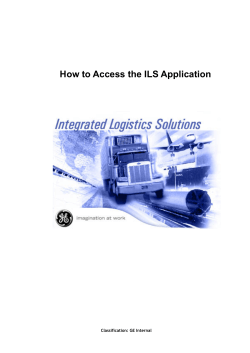 How to Access the ILS Application  Classification: GE Internal