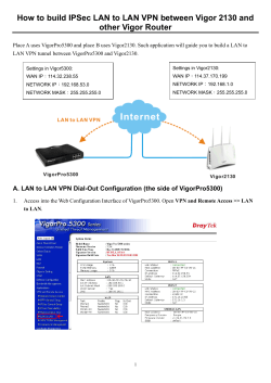 How to build IPSec LAN to LAN VPN between Vigor... other Vigor Router