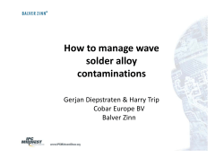How to manage wave solder alloy contaminations Gerjan Diepstraten &amp; Harry Trip