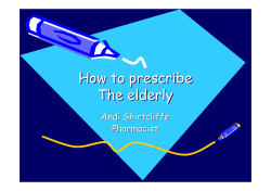 How to prescribe The elderly Andi Shirtcliffe Pharmacist
