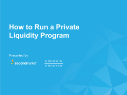 How to Run a Private Liquidity Program Presented by: