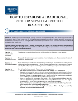HOW TO ESTABLISH A TRADITIONAL, ROTH OR SEP SELF-DIRECTED IRA ACCOUNT