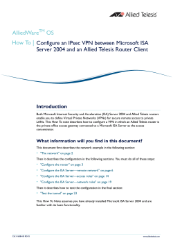 AlliedWare OS How To | Configure an IPsec VPN between Microsoft ISA