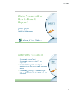 Water Conservation: How to Make It Happen! Water Utility Perceptions