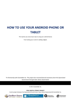 HOW TO USE YOUR ANDROID PHONE OR TABLET