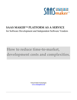 How to reduce time-to-market, development costs and complexities. SAAS MAKER