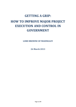 GETTING A GRIP: HOW TO IMPROVE MAJOR PROJECT EXECUTION AND CONTROL IN GOVERNMENT