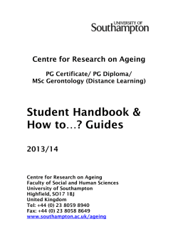 Student Handbook &amp; How to…? Guides Centre for Research on Ageing 2013/14