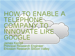 How to enable a Telephone Company to Innovate like