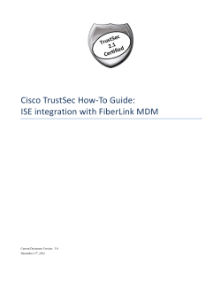 Cisco TrustSec How-To Guide: ISE integration with FiberLink MDM