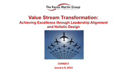 Value Stream Transformation: Achieving Excellence through Leadership Alignment and Holistic Design CONNECT