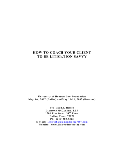 HOW TO COACH YOUR CLIENT TO BE LITIGATION SAVVY