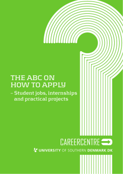 THE ABC ON HOW TO APPLY – Student jobs, internships and practical projects