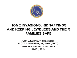 HOME INVASIONS, KIDNAPPINGS AND KEEPING JEWELERS AND THEIR FAMILIES SAFE