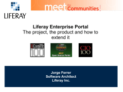Liferay Enterprise Portal The project, the product and how to extend it
