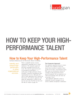HOW TO KEEP YOUR HIGH- PERFORMANCE TALENT How to Keep Your High-Performance Talent