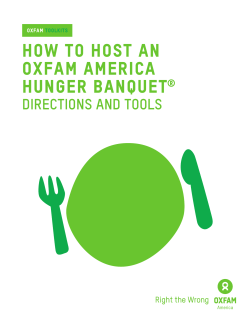 HOW TO HOST AN OXFAM AMERICA HUNGER BANQUET DIRECTIONS AND TOOLS