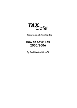 How to Save Tax 2005/2006 Taxcafe.co.uk Tax Guides By Carl Bayley BSc ACA