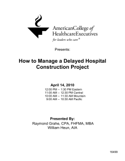 How to Manage a Delayed Hospital Construction Project Presents: