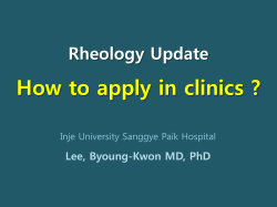 How to apply in clinics ? Rheology Update Lee, Byoung-Kwon MD, PhD