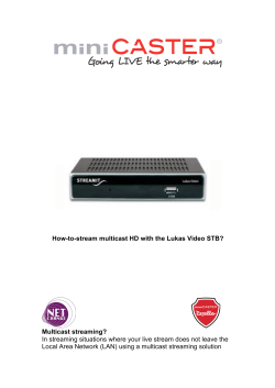 How-to-stream multicast HD with the Lukas Video STB?  Multicast streaming?