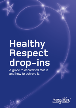 Healthy Respect drop-ins A guide to accredited status