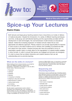 h ow to: Spice-up Your Lectures Stephen Brigley