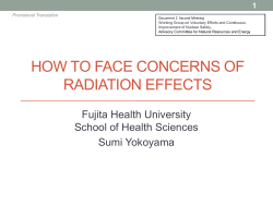 HOW TO FACE CONCERNS OF RADIATION EFFECTS Fujita Health University