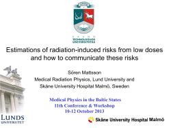 Estimations of radiation-induced risks from low doses  Sören Mattsson
