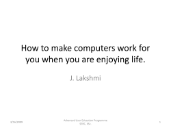 How to make computers work for J. Lakshmi Advanced User Education Programme