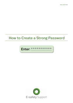 How to Create a Strong Password  *********** Enter: