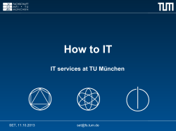 How to IT IT services at TU München SET, 11.10.2013