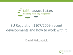EU Regulation 1107/2009, recent developments and how to work with it
