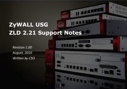 ZyWALL USG ZLD 2.21 Support Notes Revision 1.00 August, 2010