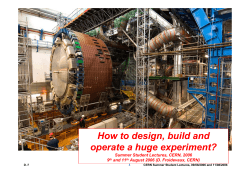 How to design, build and operate a huge experiment? 1
