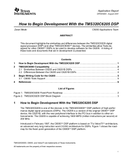 How to Begin Development With the TMS320C6205 DSP Application Report