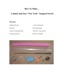 How To Make…  A Quick and Easy “New Tech” Amtgard Sword Materials: