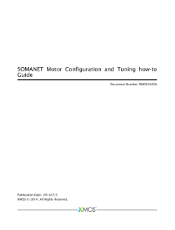 SOMANET Motor Configuration and Tuning how-to Guide Document Number: XM005942A Publication Date: 2014/7/3