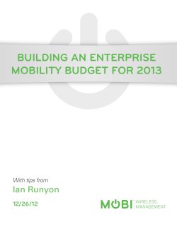 BUILDING AN ENTERPRISE MOBILITY BUDGET FOR 2013  Ian Runyon