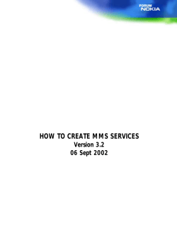 HOW TO CREATE MMS SERVICES Version 3.2 06 Sept 2002
